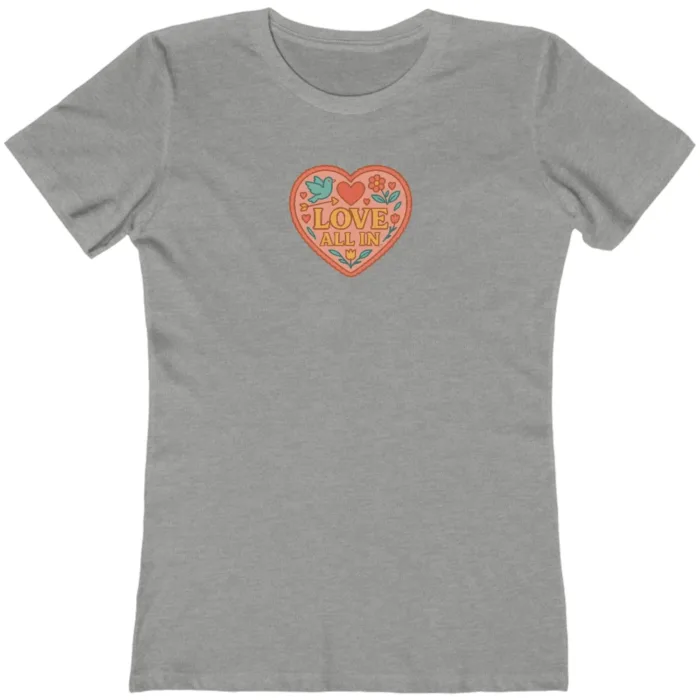 Love All In™, Heart, Luxury Women’s Graphic Tee T-Shirt, Boyfriend, Design 4 - Image 7