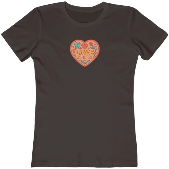 Love All In™, Heart, Luxury Women’s Graphic Tee T-Shirt, Boyfriend, Design 4 - Image 9